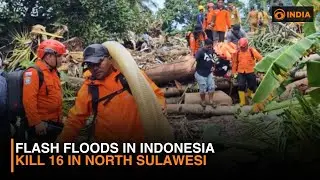 Flash Floods in Indonesia Kill 16 in North Sulawesi