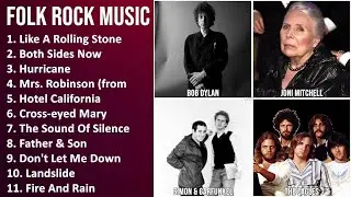FOLK ROCK Music Mix - Bob Dylan, Joni Mitchell, Simon & Garfunkel, The Eagles - Like A Rolling S...