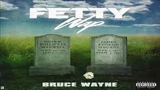 Fetty Wap - Bruce Wayne [Full Mixtape] [2018]