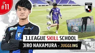 J.League Skill School EP11: Jiro Nakamura's juggling