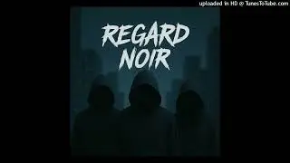 8B-REGARD NOIR (audio officiel)
