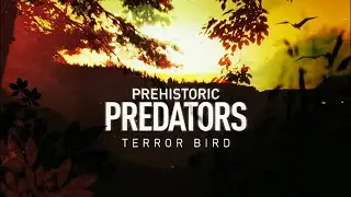Prehistoric Predators - Ep 5 Terror Bird (2009)