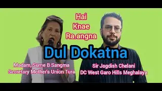 Tura Super Marketo Dul Doka /Mother's Union Secretary / West Garo Hills DC / Nambee Aganangaha.