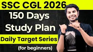 150 Days Daily Target Series for SSC CGL/CHSL 2026 (For Beginners)