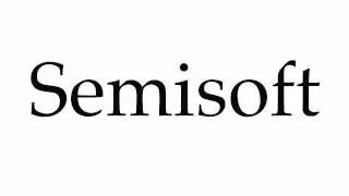 How to Pronounce Semisoft