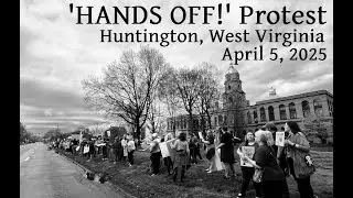 'HANDS OFF! Protest in Huntington, West Virginia | April 5, 2025