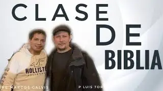 Clase de Biblia - Padre Luis Toro y Padre Marcos Galvis