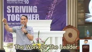 The Work Of The Leader - Bishop Freddie De Vega