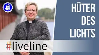H&uuml;ter des Lichts - #liveline am 15. Dezember 2024 um 10 Uhr
