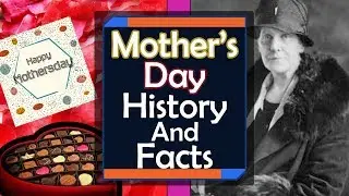 Why Do We Celebrate Mother's Day - History Of Mothers Day