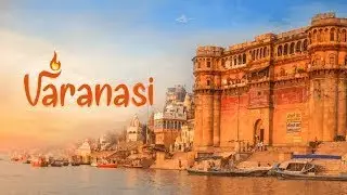 Varanasi  Virtual Trip