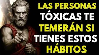 10 Comportamientos Silenciosos que hacen que Las Personas Tóxicas te Teman | FILOSOFÍA ESTOICA