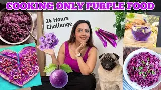 OMG I Cooked & Ate Only PURPLE Color Food For 24 Hours | Food Challenge | Garima's Good Life
