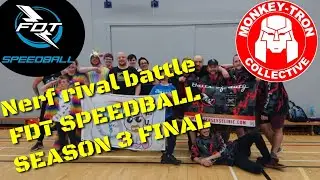 FDT SPEEDBALL. Season 3 Final. 5vs5 nerf, rival, Blaster Tag Association nerf battle.