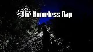 The Homeless Rap – Original Music + Vocal Improvisation