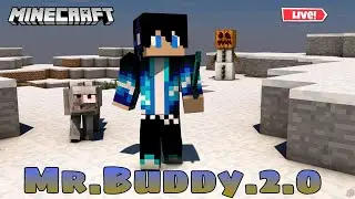 Just Chilling 😜 Minecraft Live ! Mr.Buddy2.0😄