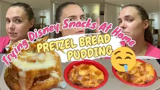 Prepping for my Disney CRP 2024/25 🇩🇪 Trying Disney Snacks at Home: Pretzel Bread Pudding 🥨