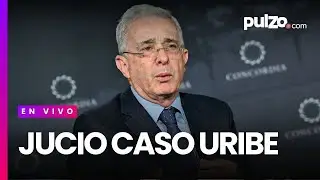 EN VIVO: Audiencia caso Álvaro Uribe Vélez | Pulzo