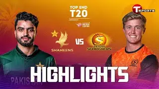 HIGHLIGHTS | Pakistan Shaheens vs Perth Scorchers | 8th Match | Top End T20 | T Sports