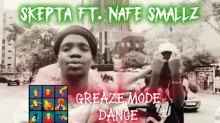Skepta - 'Greaze Mode' ft. Nafe Smallz (Dance Video) #skepta #youtube #dance