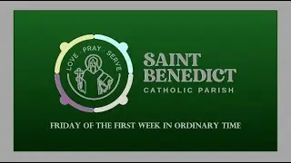Friday of the First Week in Ordinary Time - Fr. Yosvel Rodríguez Ordaz - 7:30 AM Mass