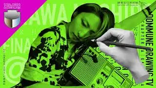 #DOMMUNIMATION - FINAL MEDIA THERAPIST @DOMMUNE ｢DOMMUNE DRAWING TV」Chapter 1～ドミューンを描こう! ＜1A＞