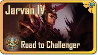 Road to Challenger - Jarvan IV - Ep 61