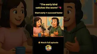 The Early Bird Catches the Worm 🐦 | Must-Know English Idiom