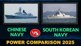 Chinese Navy vs South Korean Navy | Power Comparison 2025