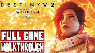 Destiny 2 WARMIND Full Game Walkthrough - No Commentary (#Destiny2Warmind Full Game) 2018