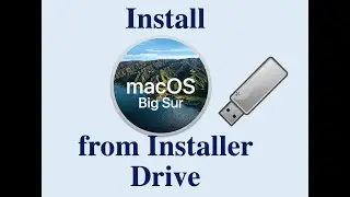Install macOS Big Sur from installer Drive