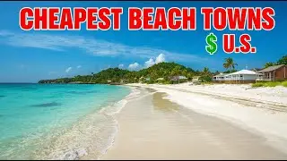 Top 10 Cheapest U.S Beach Towns To Retire in 2026