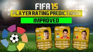 FIFA 15 | IMPROVED PLAYER RATING PREDICTIONS! LA LIGA!
