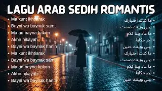 Full Album Lagu Arab Sedih Romantis Terbaru 2026 | Musik Arab Galau Bikin Nangis