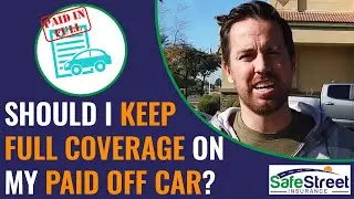 Should I Keep Full Coverage on My Paid Off Car?