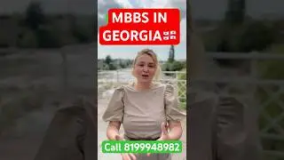 MBBS IN GEORGIA 2025 #mbbsingeorgia  #mbbsabroad