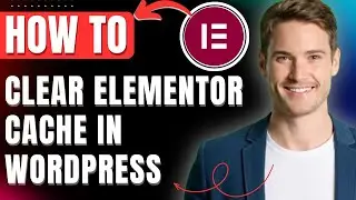 How To Clear Elementor Cache In WordPress, Delete Cache, Solve Error 500 Easily 2026
