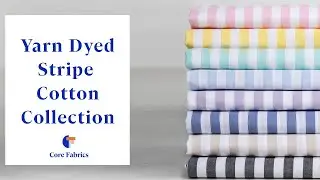 Yarn-Dyed Stripe Cotton | Core Fabrics