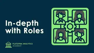 In-Depth with Roles - January 12th, 2022 - Performance Analytics Academy