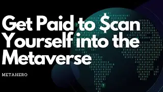 Metahero: Scan Yourself Into the Metaverse