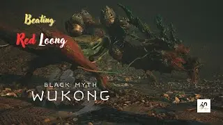 Red Loong | Chapter 1 Secret boss Black Myth Wukong