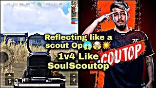 Clutching Like SoulScoutop 😱🤯💥 Reflecting Like SoulScoutop 😱🤯 #soul #teamsoul #pubg #bgmi #bgmilover