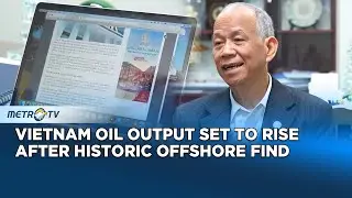 Vietnam Finds Major Offshore Oil Field Boosting Energy Security