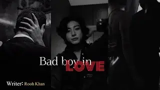 Bad boy in love || pt'60 || by: Rooh Khan || mega episode Roohies 🤌
