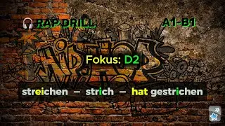 German Rap Drill: Осваиваем сильные глаголы (D2 ei→i→i) | streichen – strich – hat gestrichen