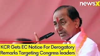 KCR Gets EC Notice For Derogatory Remarks Targeting Congress leaders | NewsX