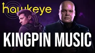 KINGPIN X HAWKEYE | Unofficial Soundtrack