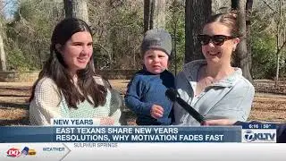 East Texans share their 2026 resolutions; experts tell how to make them stick