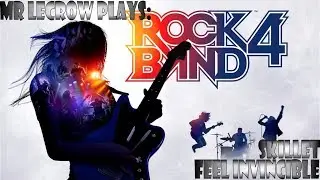 Mr LeCrow Plays Rock Band 4: Skillet - Feel Invincible