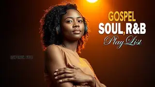 Gospel R&B Prayer Room | Deep Soul Worship for Peace, Study & Healing